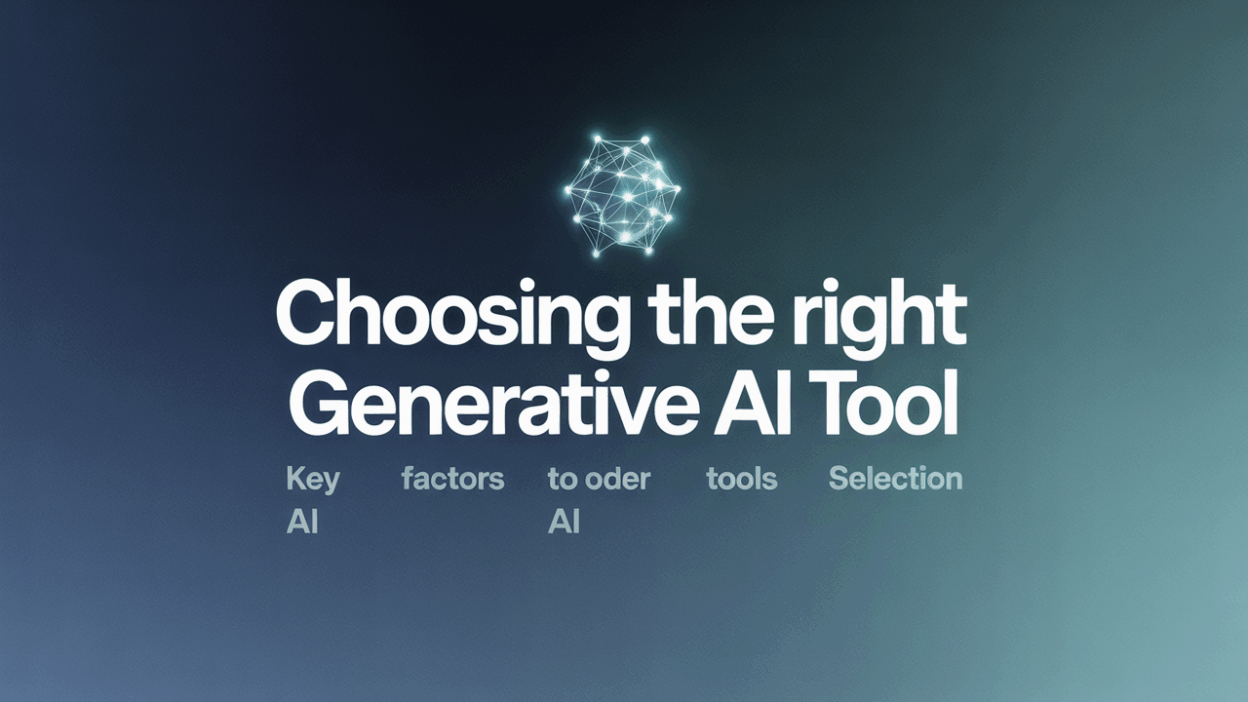 Featured image for: Choosing the Right Generative AI Tool: Key Factors to Consider