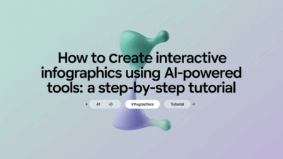 Featured image for: How to Create Interactive Infographics Using AI-Powered Tools: A Step-by-Step Tutorial