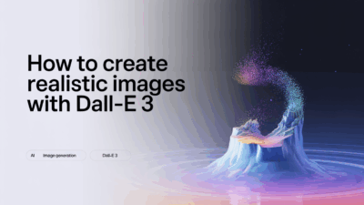 Featured image for: How to Create Realistic Images with DALL-E 3: A Practical Walkthrough