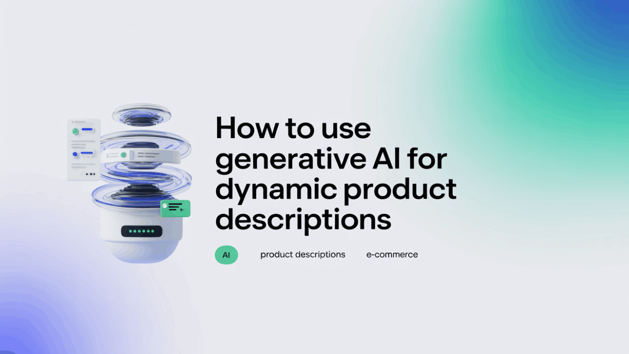 Featured image for: How to Use Generative AI for Dynamic Product Descriptions