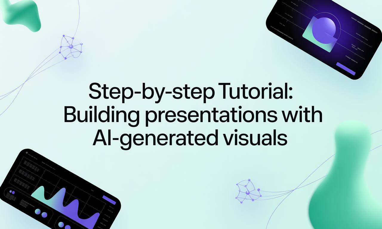Featured image for: Step-by-Step Tutorial: Building Presentations with AI-Generated Visuals